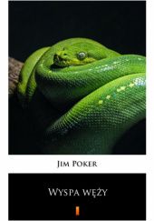Okładka książki Wyspa węży Jim Poker