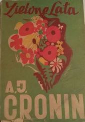Okładka książki Zielone lata Archibald Joseph Cronin