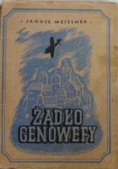 Okładka książki Żądło Genowefy. Opowieść lotnicza Janusz Meissner
