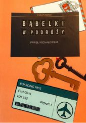 Okładka książki Bąbelki w podróży Paweł Michałowski