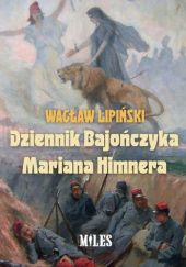 Okładka książki Dziennik Bajończyka Mariana Himnera Wacław Lipiński
