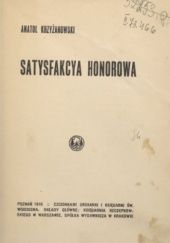 Okładka książki Satysfakcya honorowa Anatol Krzyżanowski