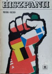 Okładka książki Z pomocą republikańskiej Hiszpanii. 1936-1939 praca zbiorowa