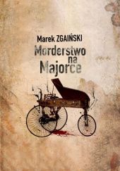 Okładka książki Morderstwo na Majorce Marek Zgaiński