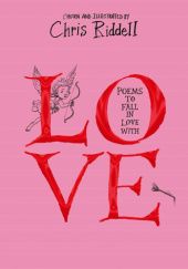 Okładka książki Poems to Fall in Love With Chris Riddell