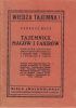Okładka książki Tajemnice magów i fakirów. Podręcznik praktyczny zawierający doświadczenia z dziedziny magji i fakiryzmu Tadeusz Kutz