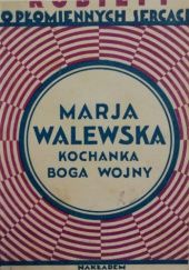 Okładka książki Marja Walewska, kochanka boga wojny. Szkic powieściowy Tadeusz Wołowski