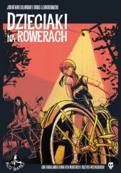 Okładka książki Dzieciaki na rowerach Jonathan Gilmour, Doug Levandowski