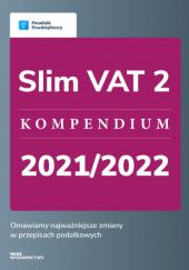 Okładka książki Slim VAT 2 - kompendium 2021/2022 Kinga Jańczak