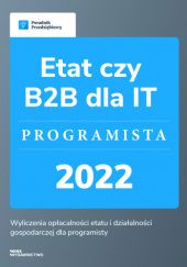 Okładka książki Etat czy B2B dla IT - Programista Kinga Jańczak