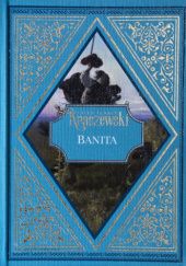 Okładka książki Banita Józef Ignacy Kraszewski
