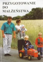 Okładka książki Przygotowanie do małżeństwa Władysław Szewczyk