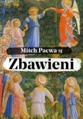Okładka książki Zbawieni. Przewodnik biblijny dla katolików Mitch Pacwa