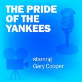 Okładka książki The Pride of the Yankees (Dramatized) praca zbiorowa