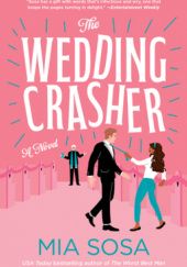 Okładka książki The wedding crasher Mia Sosa