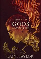 Okładka książki Dreams of Gods and Monsters Laini Taylor