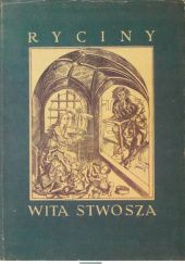 Okładka książki Ryciny Wita Stwosza Stanisława Sawicka