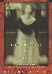 Okładka książki An Experiment In Love Hilary Mantel