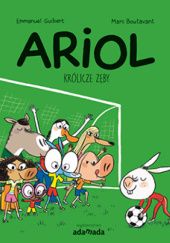 Okładka książki Ariol. Królicze zęby Marc Boutavant, Emmanuel Guibert