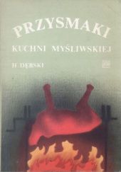 Okładka książki Przysmaki kuchni myśliwskiej Henryk Dębski