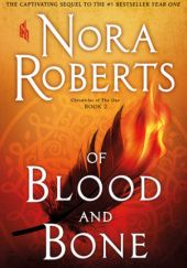 Okładka książki Of Blood and Bone Nora Roberts