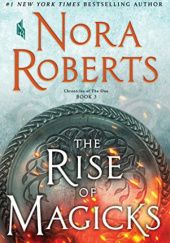 Okładka książki The Rise of Magicks Nora Roberts