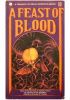 Okładka książki A Feast of Blood Edward Frederick Benson,&nbsp;Charles M. Collins,&nbsp;Carl Jacobi,&nbsp;Richard Matheson,&nbsp;John William Polidori,&nbsp;D. Scott-Moncrieff,&nbsp;Clark Ashton Smith,&nbsp;Bram Stoker,&nbsp;Ludwig Tieck