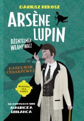Arsène Lupin – dżentelmen włamywacz. Naszyjnik cesarzowej
