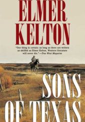 Okładka książki Sons of Texas Elmer Kelton