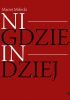 Okładka książki Nigdzie indziej Maciej Melecki