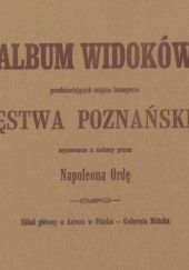 Okładka książki Album widoków Wielkiego Księstwa Poznańskiego Napoleon Orda