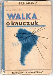 Okładka książki Walka o kauczuk Wolfgang Jünger