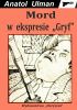 Okładka książki Mord w ekspresie "Gryf" Anatol Ulman