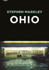 Okładka książki Ohio Stephen Markley