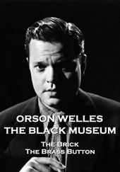 The Black Museum - Volume 3: The Brick &amp; The Brass Button