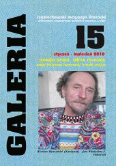 Okładka książki Galeria, nr 15 (styczeń-kwiecień 2010) Redakcja pisma Galeria, Wiesław Wyszyński