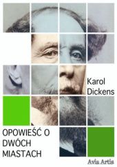 Okładka książki Opowieść o dwóch miastach Charles Dickens