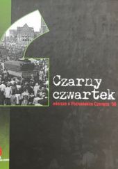 Okładka książki Czarny czwartek. Wiersze o Poznańskim Czerwcu '56 Stefan Drajewski, praca zbiorowa