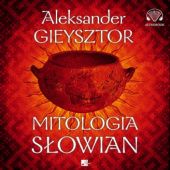 Okładka książki Mitologia Słowian Aleksander Gieysztor