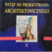 Okładka książki Wstęp do projektowania architektonicznego Krzysztof Tauszyński