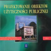 Okładka książki Projektowanie obiektów użyteczności publicznej autora Wacław Parczewski, 
