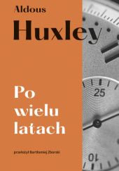 Okładka książki Po wielu latach Aldous Huxley