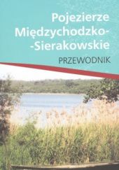 Okładka książki Pojezierze Międzychodzko-Sierakowskie Włodzimierz Łęcki