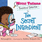 Okładka książki Mitzi Tulane, Preschool Detective in The Secret Ingredient Lauren McLaughlin