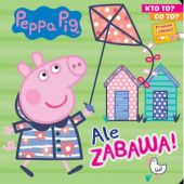 Okładka książki Peppa Pig. Kto to? Co to? Ale zabawa! praca zbiorowa