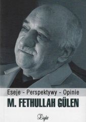 Okładka książki Eseje, perspektywy, opinie M. Fethullah Gülen