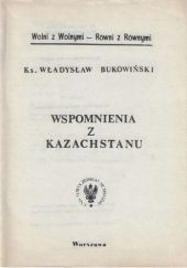 Okładka książki Wspomnienia z Kazachstanu Władysław Bukowiński