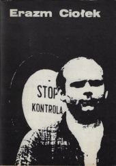 Okładka książki Stop kontrola: Stocznia Gdańska, sierpień 1980 Erazm Ciołek