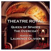 Theatre Royal - Queen of Spades & The Overcoat: Episode 1