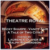 Theatre Royal - Becky Sharpe - Vanity Fair & The Overcoat: Episode 20